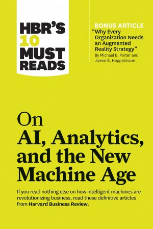 HBR' AI, ANALYTICS, AND THE NEW MACHINE AGE