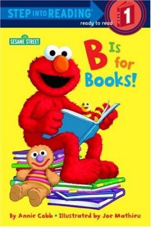 B is for Books!: Sesame Street