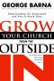GROW/CHURCH FROM/OUTSIDE IN