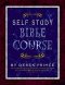 SELF STUDY BIBLE COURSE