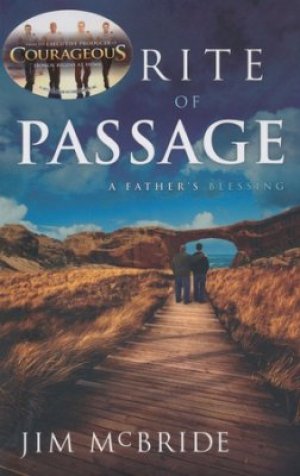 RITE OF PASSAGE - A FATHER'S BLESSING