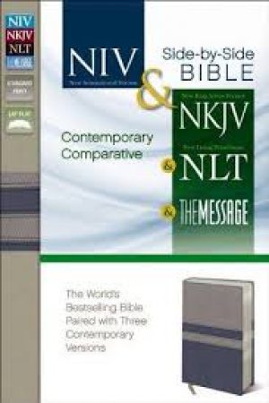 Contemporary Comparative Side-by-Side Bible: NIV NKJV NLT The Message