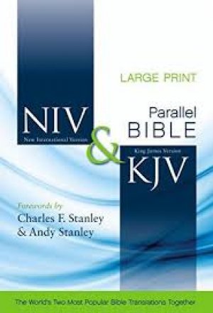 NIV and KJV Side-by-Side Bible, Large Print: God's Unchanging Word Across the Centuries