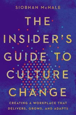 THE INSIDER'S GUIDE TO GUILDE TO CULTURE CHANGE