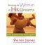 Becoming the Woman of His Dreams