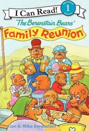 I CAN READ!: THE BERENSTAIN BEARS' FAMILY REUNION