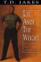 LAY ASIDE THE WEIGHT-H/C