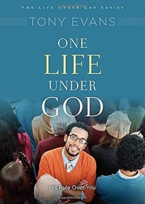 One Life Under God: His Rule Over You
