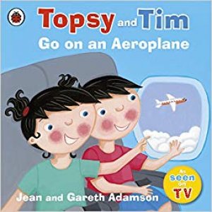 Topsy and Tim: Go On An Aeroplane