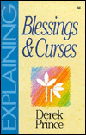 EXPLAINING BLESSINGS & CURSES