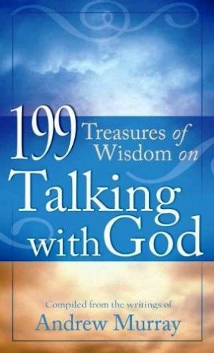 199 Treasures of Wisdom on Talking with God