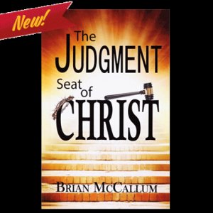 THE JUDGEMENT SEAT OF CHRIST