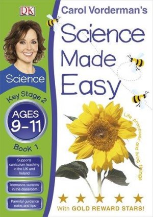 Science Made Easy Life Ages 9-11 Key Stage 2 Processes & Living Things