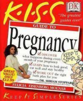 KISS GUIDE TO PREGNANCY