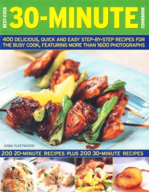 BEST EVER 30 MINUTE COOKBOOK