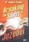 BREAKING THE SPIRIT OF JEZEBEL(DVD)