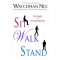 Sit Walk Stand