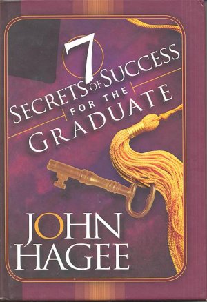 7 SECRET OF SUCCESS FOR THE GRAUATE