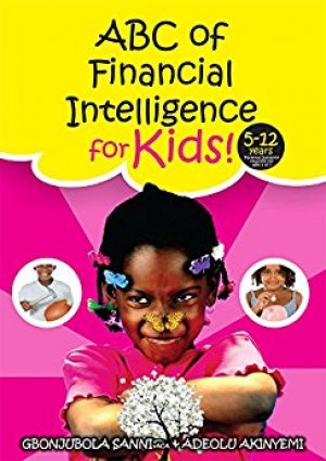 ABC of Financial Intelligence for Kids (ABC of Financial Intelligence series Book 2)