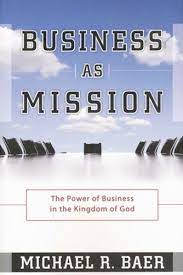 BUSINESS AS MISSION