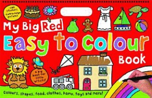 My Big Red Easy to Colour Book